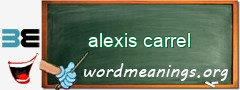 WordMeaning blackboard for alexis carrel